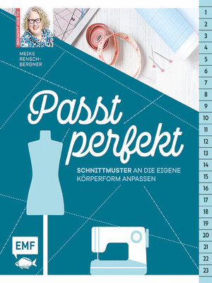 cover image of Passt perfekt – Schnittmuster an die eigene Körperform anpassen